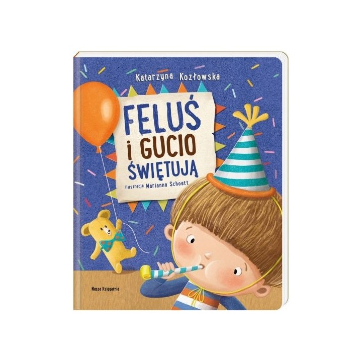 Nasza Księgarnia Pucio - Feluś i Gucio Świętują